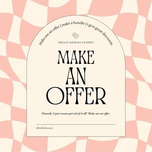 MAKE ME AN OFFER 😇